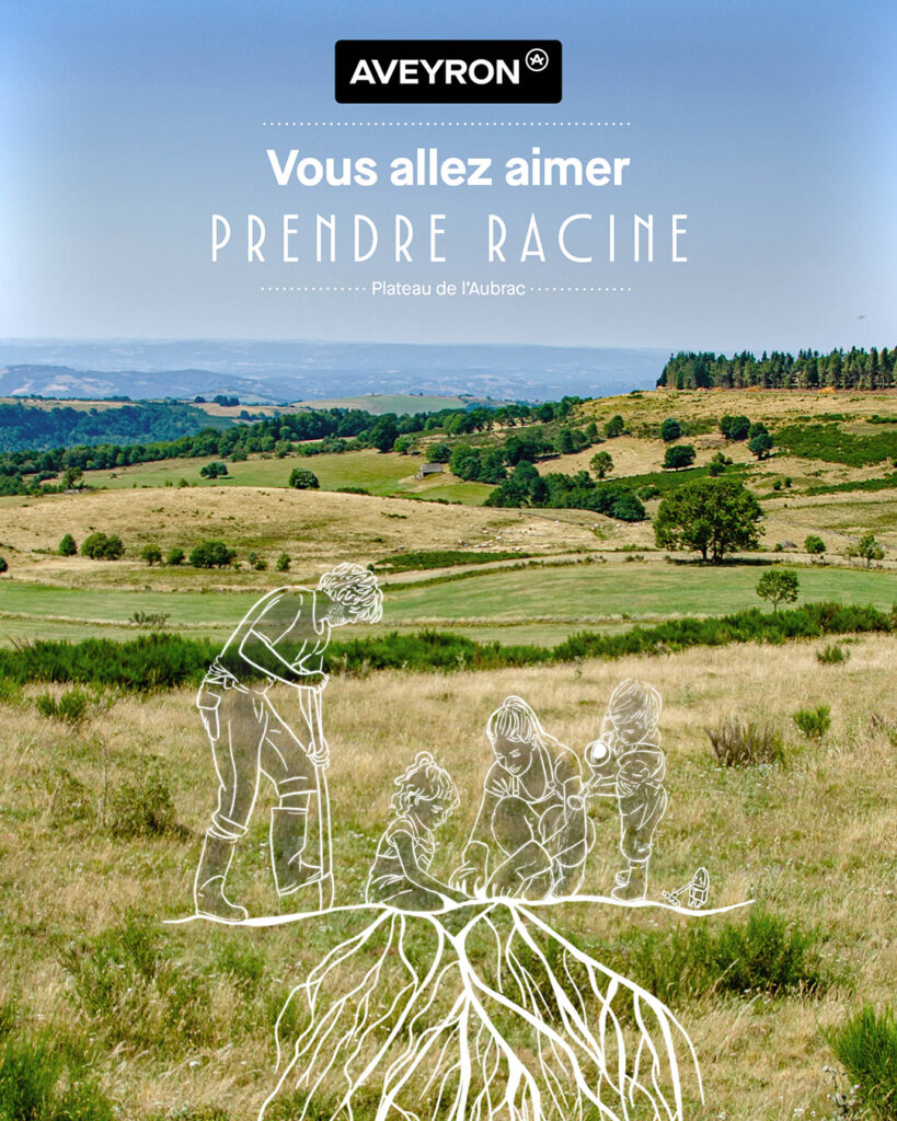 Campagne résidentielle Aveyron Attractivité Tourisme 2026 - Vous allez aimer prendre racine - Viens Vivre en Aveyron